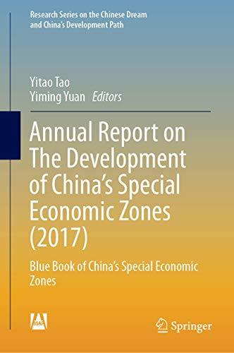 Annual Report on The Development of China's Special Economic Zones (2017): Blue Book of China's Special Economic Zones (Research Series on the Chinese Dream and China’s Development Path)