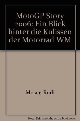 MotoGP Story 2006: Ein Blick hinter die Kulissen der Motorrad WM