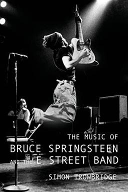 The Music of Bruce Springsteen and the E Street Band