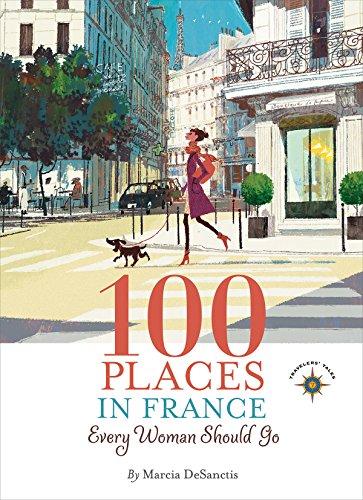 100 Places in France Every Woman Should Go