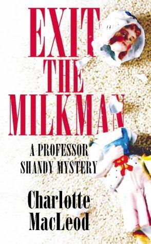 Exit the Milkman: A Professor Shandy Novel