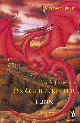 Der Aufstand der Drachenreiter. Rubin