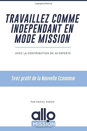 Travaillez comme indépendant en mode mission : tirez profit de la nouvelle économie