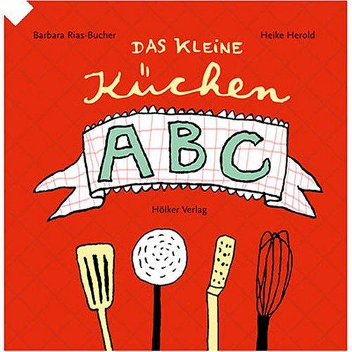 Das kleine Küchen-ABC