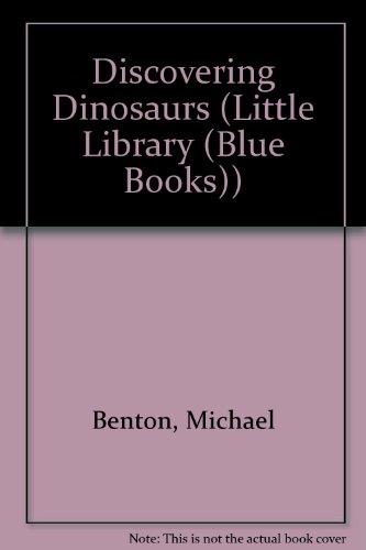 Discovering Dinosaurs (Little Library (Blue Books) S.)