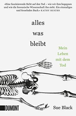 Alles, was bleibt: Mein Leben mit dem Tod