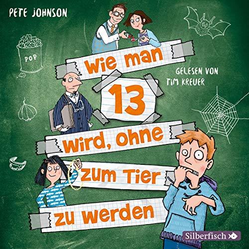 Wie man 13 wird, ohne zum Tier zu werden (Wie man 13 wird 2): 2 CDs