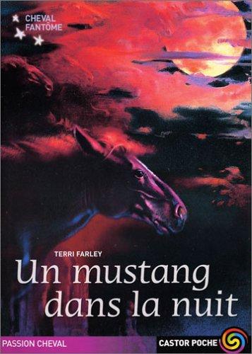 Cheval fantôme. Vol. 2. Un mustang dans la nuit