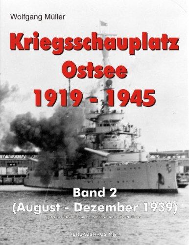 Kriegsschauplatz Ostsee 1919-1945: Band 2   /   1939