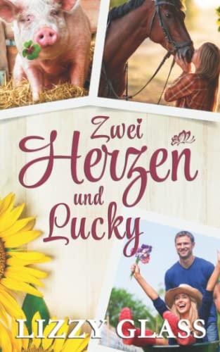 Zwei Herzen und Lucky: Liebesroman (Scots Love, Band 3)