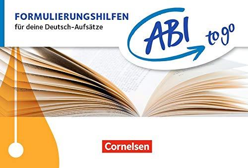 Abi to go - Deutsch: Formulierungshilfen: Für deine Deutsch-Aufsätze. Taschenbuch zum Nachschlagen und Üben