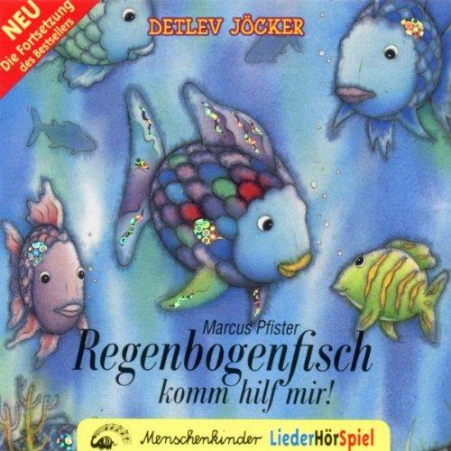 Regenbogenfisch,Komm Hilf Mir