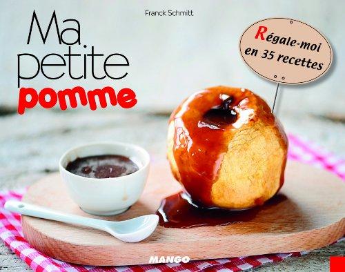 Ma petite pomme : régale-moi en 35 recettes