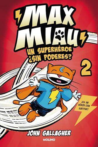 Max Miau 2 - Un superhéroe ¿sin poderes?: Un Superhéroe Sin Poderes? Donuts and Danger (Ficción Kids, Band 2)