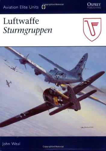 Luftwaffe Sturmgruppen (Aviation Elite Units, Band 20)