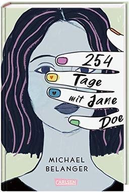 254 Tage mit Jane Doe: Ein ergreifender Coming-of-Age-Roman über die erste Liebe und den ersten Verlust