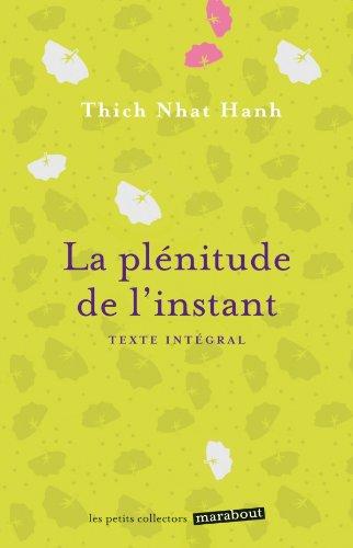 La plénitude de l'instant : vivre en pleine conscience