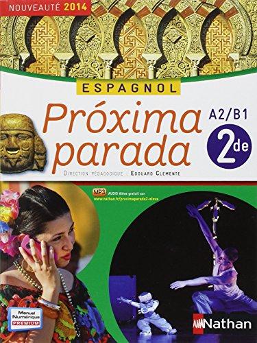 Proxima parada, espagnol 2de, A2-B1