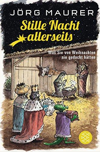 Stille Nacht allerseits: Was Sie von Weihnachten nie gedacht hätten