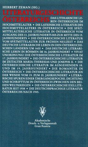 Literaturgeschichte Österreichs. Von den Anfängen im Mittelalter bis zur Gegenwart