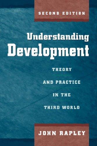 Understanding Development: Theory and Practice in the Third World