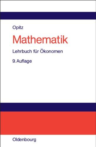 Mathematik: Lehrbuch für Ökonomen