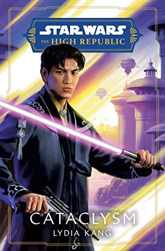 Star Wars: Cataclysm (Star Wars: The High Republic, 6)