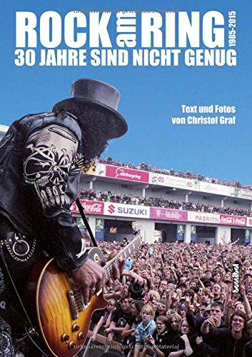 Rock am Ring - 30 Jahre sind nicht genug: Alle Bands, alle Skandale, alle Fotos