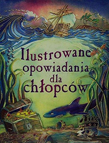 Ilustrowane opowiadania dla chlopców