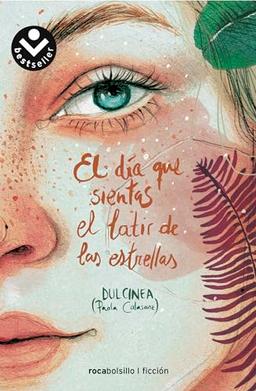 Dia que sientas el latir de las estrellas (Best Seller | Ficción)