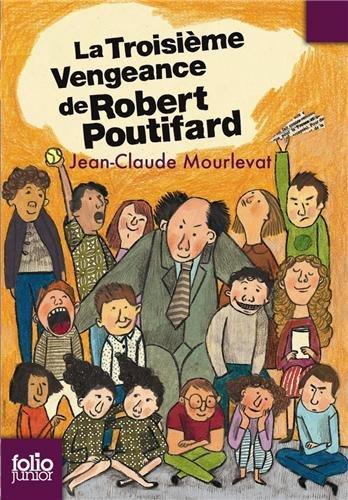 La troisième vengeance de Robert Poutifard