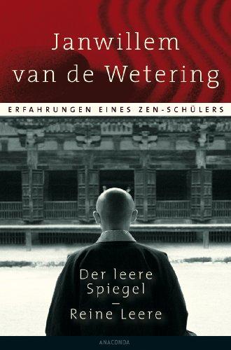 Der leere Spiegel / Reine Leere. Erfahrungen eines Zen-Schülers