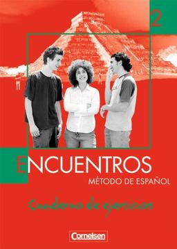 Encuentros - 3. Fremdsprache - Bisherige Ausgabe: Band 2 - Cuaderno de ejercicios: Método de Espanol