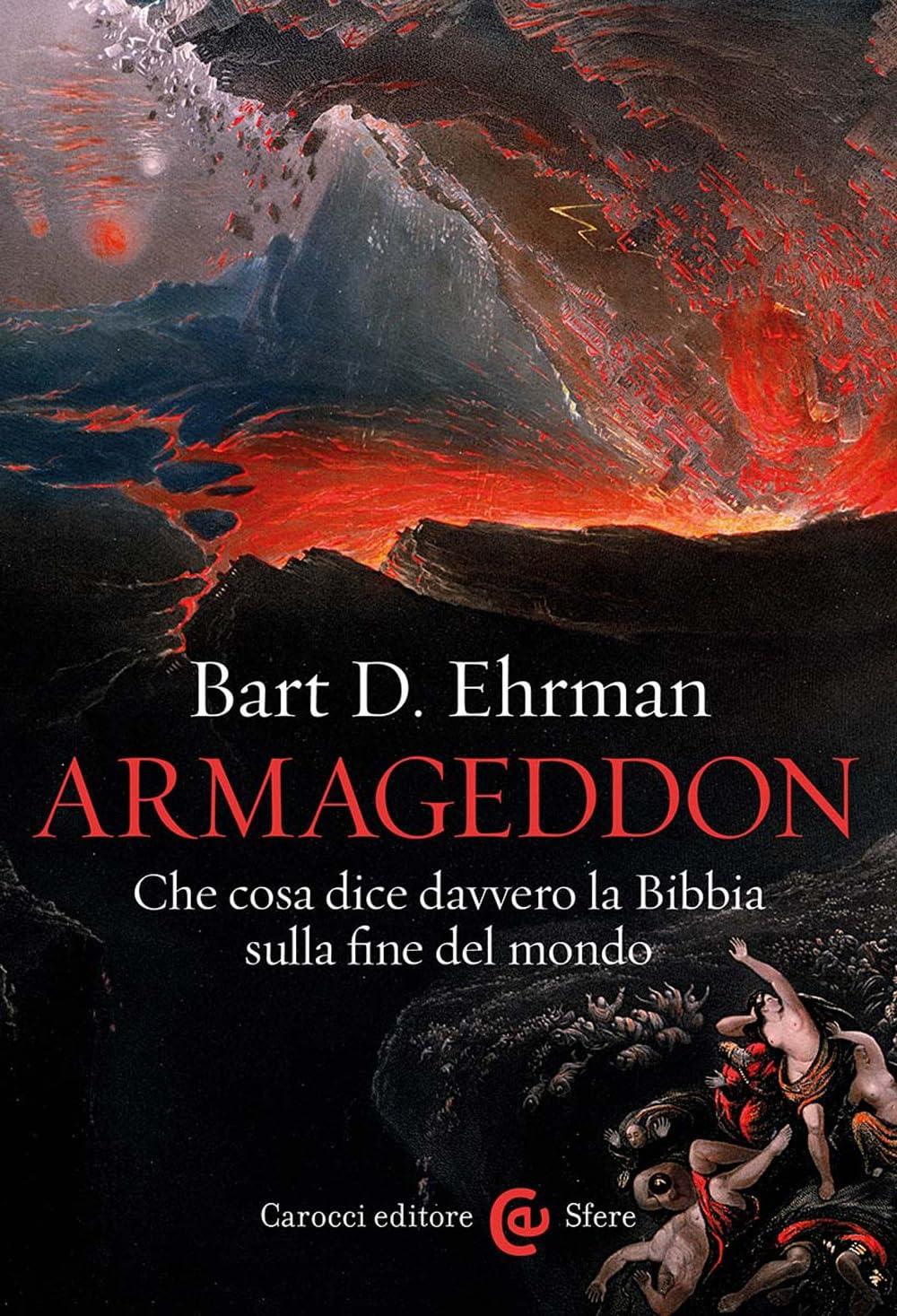 Armageddon. Che cosa dice davvero la Bibbia sulla fine del mondo (Le sfere)