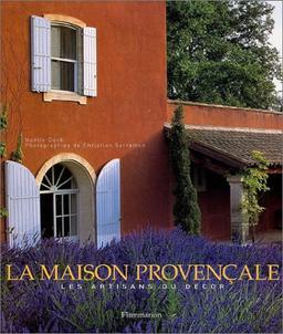 La maison provençale : les artisans du décor