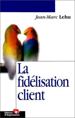 La fidélisation-client