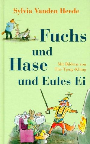 Fuchs und Hase und Eules Ei