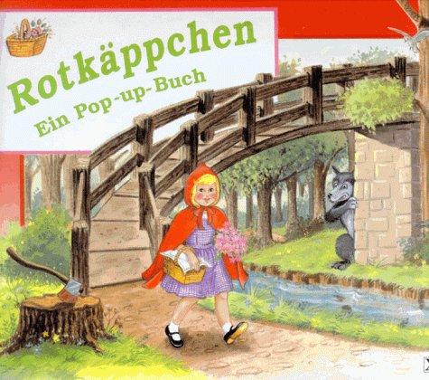 Rotkäppchen. Ein Pop-up- Buch