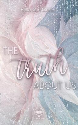 The truth about us (New Adult Second Chance Romance)