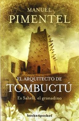 El arquitecto de Tombuctú (Books4pocket narrativa)