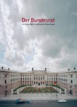 Der Bundesrat im ehemaligen Preußischen Herrenhaus