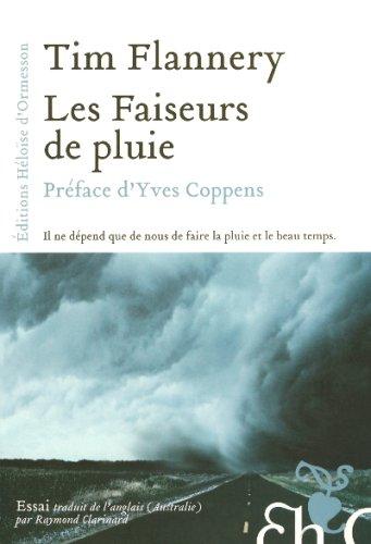 Les faiseurs de pluie : l'histoire et l'impact futur du changement climatique