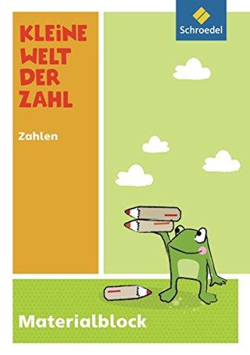 Kleine Welt der Zahl - für den Elementarbereich: Kleine Welt der Zahl: Zahlen: Materialblock