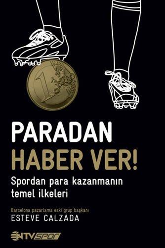 Paradan Haber Ver!: Sporda Para Kazanmanın Temel İlkeleri