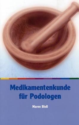 Medikamentenkunde für Podologen