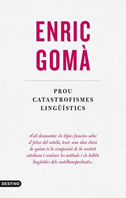 Prou catastrofismes lingüístics (L'ANCORA)