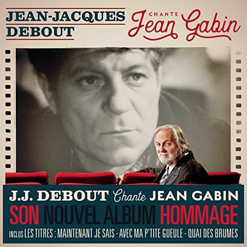 Jean-Jacques Debout Chante Jean Gabin