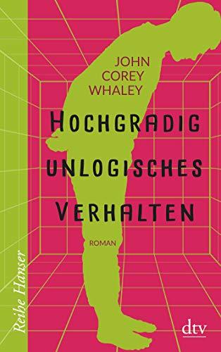 Hochgradig unlogisches Verhalten (Reihe Hanser)