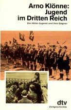 Jugend im Dritten Reich. Die Hitler- Jugend und ihre Gegner.