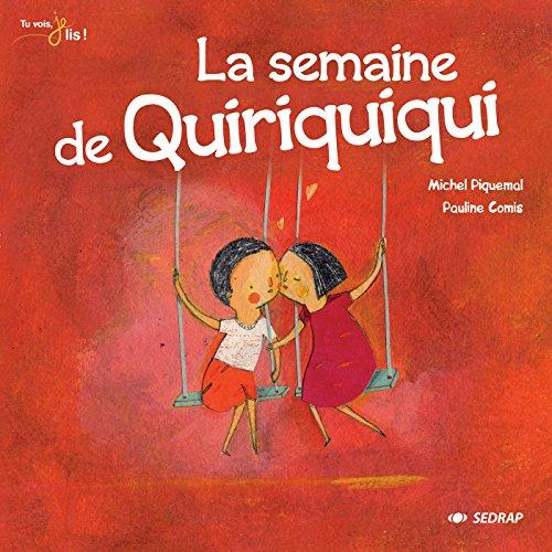 La semaine de Quiriquiqui